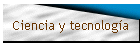 Ciencia y tecnología